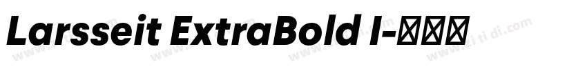 Larsseit ExtraBold I字体转换